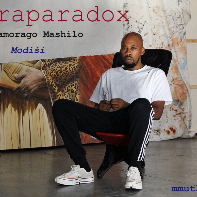 Intraparadox, An Interview with Setlamorago Mashilo. Modiši. PAM. 31 Mar&nbsp;2026